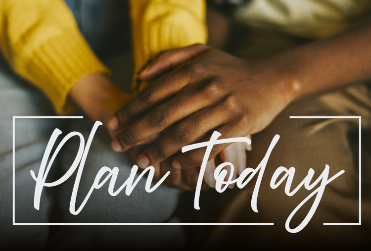 "Plan today" over two people holding hands.